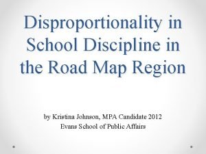 Disproportionality in School Discipline in the Road Map