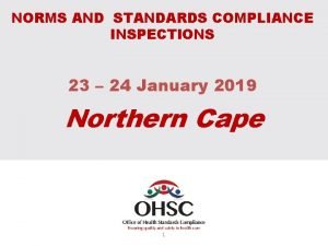 NORMS AND STANDARDS COMPLIANCE INSPECTIONS 23 24 January