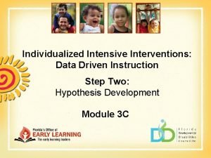 Individualized Intensive Interventions Data Driven Instruction Step Two