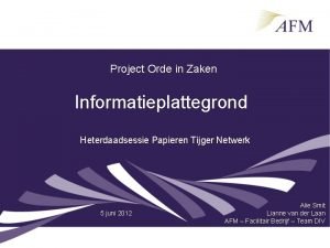 Project Orde in Zaken Informatieplattegrond Heterdaadsessie Papieren Tijger