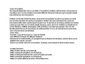 Course Description The rationale behind this course is