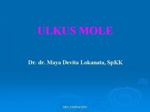 Ulkus mole adalah