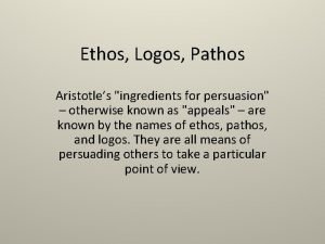 Ethos, pathos, logos examples