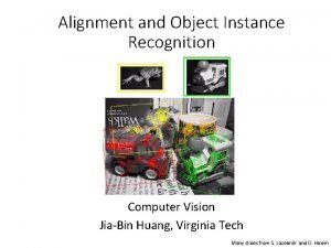 Alignment and Object Instance Recognition Computer Vision JiaBin