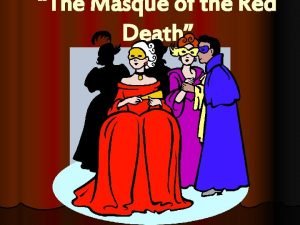 Envy in the masque of the red death