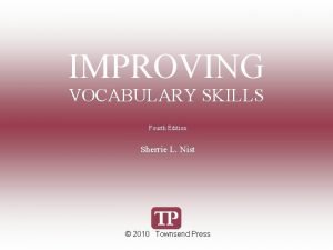 IMPROVING VOCABULARY SKILLS Fourth Edition Sherrie L Nist