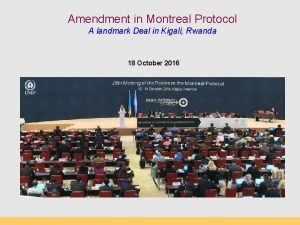Amendment in Montreal Protocol A landmark Deal in