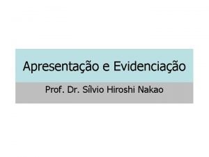 Apresentao e Evidenciao Prof Dr Slvio Hiroshi Nakao