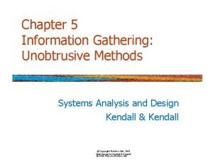 Unobtrusive methods of information gathering