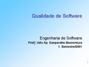 Qualidade de Software Engenharia de Software Profa Ins