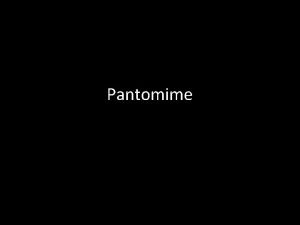 Narrative pantomime definition