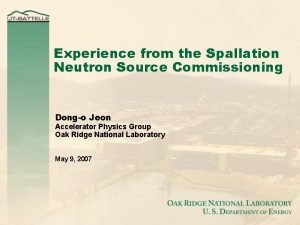 Experience from the Spallation Neutron Source Commissioning Dongo