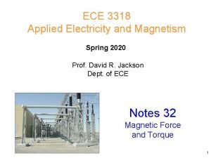 ECE 3318 Applied Electricity and Magnetism Spring 2020