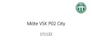 Mte VSK P 02 City 171122 Agenda Senaste