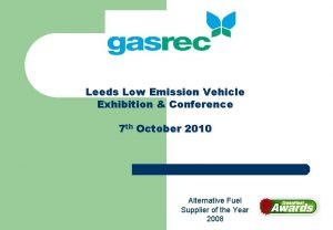 Leeds Low Emission Vehicle Exhibition Conference 7 th