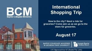 BCM International Shopping Trip Baptist Collegiate Ministries New