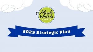 Meals on Wheels Peoples new fiveyear strategic plan