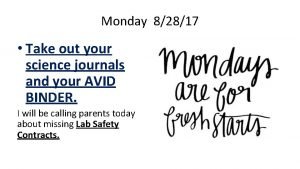 Monday 82817 Take out your science journals and