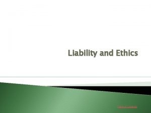 Being legally responsible for causing harm is: Being legally responsible for causing harm is: