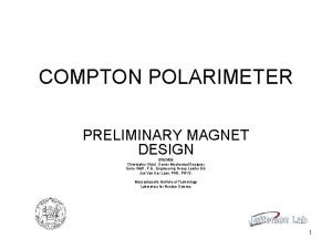 COMPTON POLARIMETER PRELIMINARY MAGNET DESIGN 060308 Christopher Vidal