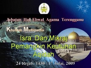 Jabatan Hal Ehwal Agama Terengganu Khutbah Multimedia Isra