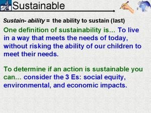 The ability to sustain