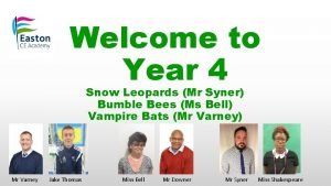 Welcome to Year 4 Snow Leopards Mr Syner