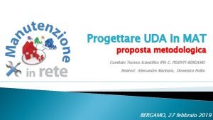 Progettare UDA in MAT proposta metodologica Comitato Tecnico