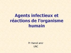 Agents infectieux et ractions de lorganisme humain Pr