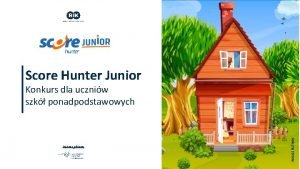 Junior.scorehunter.edu.pl