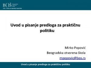 Uvod u pisanje predloga za praktinu politiku Mirko