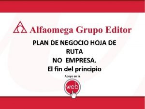 PLAN DE NEGOCIO HOJA DE RUTA NO EMPRESA