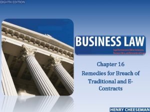 Chapter 16 Remedies for Breach of Traditional and