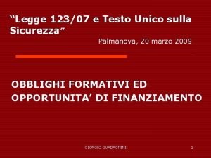 Legge 12307 e Testo Unico sulla Sicurezza Palmanova