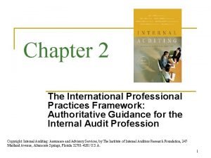 Chapter 2 The International Professional Practices Framework Authoritative