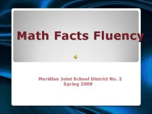 Math Facts Fluency Meridian Joint School District No