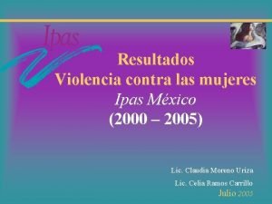Resultados Violencia contra las mujeres Ipas Mxico 2000