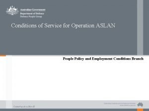 Conditions of Service for Operation ASLAN People Policy