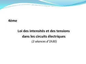 4me Loi des intensits et des tensions dans