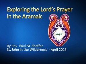The lord's prayer in aramaic