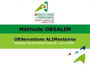 Mthode OBSALIM OBServations ALIMentaires Colloque Herbe Massif Central