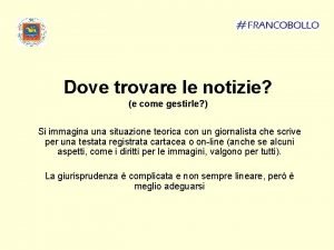 Dove trovare le notizie e come gestirle Si