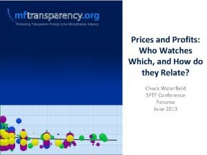 Promoting Transparent Pricing in the Microfinance Industry Prices