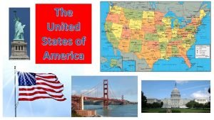The United States of America The United States