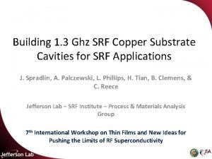 Building 1 3 Ghz SRF Copper Substrate Cavities
