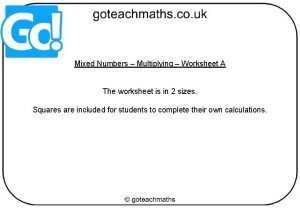 Mixed Numbers Multiplying Worksheet A The worksheet is