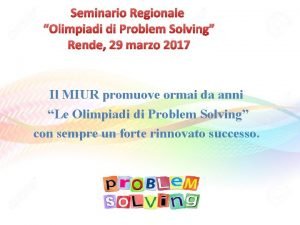 Seminario Regionale Olimpiadi di Problem Solving Rende 29