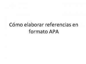 Cmo elaborar referencias en formato APA Qu es