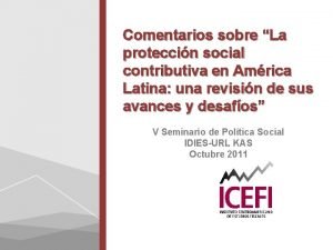 Comentarios sobre La proteccin social contributiva en Amrica