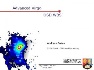 Advanced Virgo OSD WBS Andreas Freise 23 04